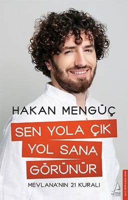 hakan-menguc-sen-yola-cik-yol-sana-gorunur Onu Elde Tut Kitabı